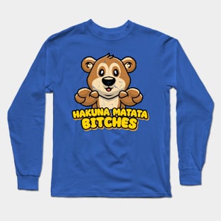 Hakuna Matata Bitches V2 Long Sleeve T-Shirt